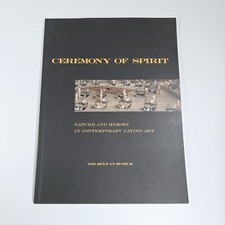 Listing image for Ceremony of Spirit: Nature and Memory in Contemporary Latino Art