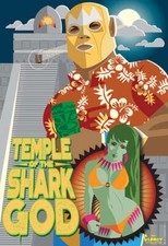 Listing image for Temple of the Shark God 18x27 Poster - Rick Forgus Art (Tiki, Lucha Libre)