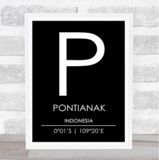 Listing image for Pontianak Indonesia Coordinates Black & White Travel Quote Poster Print